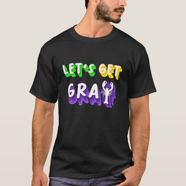T-shirt Allons chercher Cray Mardi Gras (Devant)