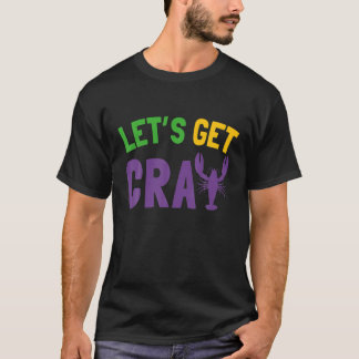 T-shirt Allons chercher Cray | Mardi Gras