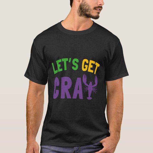T-shirt Allons chercher Cray Mardi Gras (Devant)