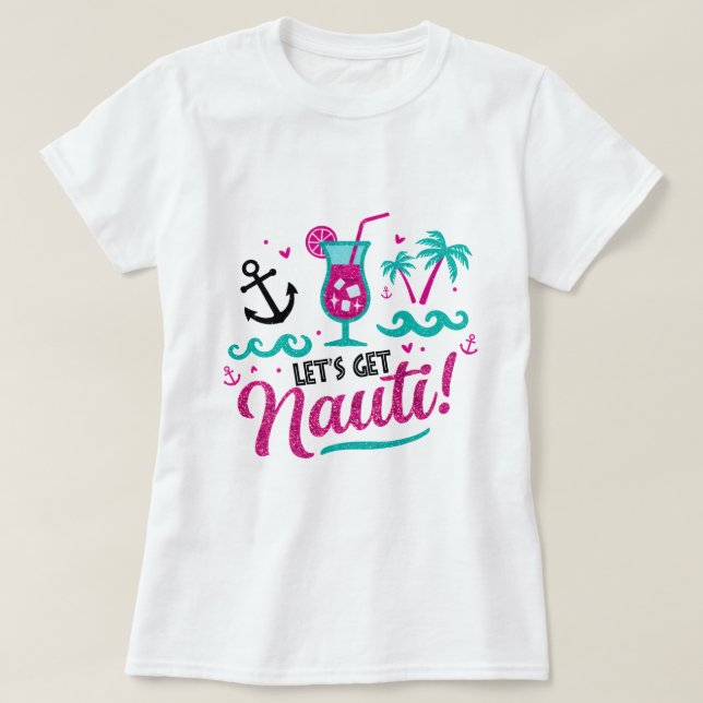 T-shirt ✨ Allons chercher Nauti ! Chemise de croisière Bac (Design devant)