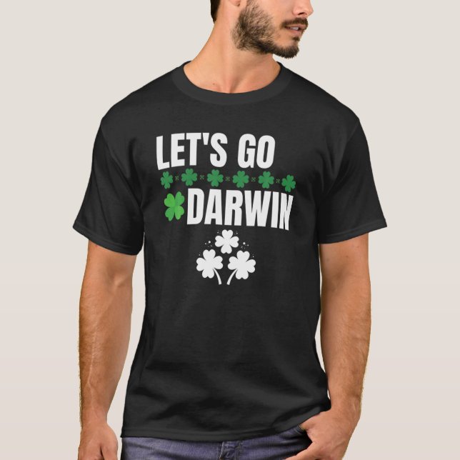T-shirt Allons Darwin avec la Saint Patrick's Day Funny Vi (Devant)