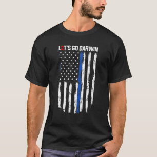 T-shirt Allons Darwin Drôle Sarcastique Femmes Hommes Allo
