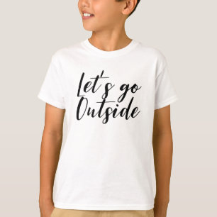 T-shirt Allons dehors