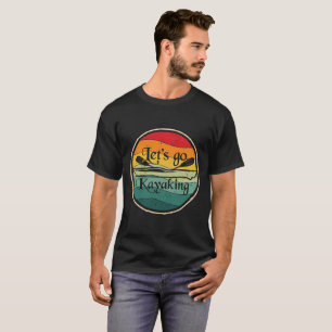 T-shirt Allons faire du kayak en kayak vintage
