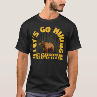 T-shirt Allons Hiking Pire Cas Un Ours Mange