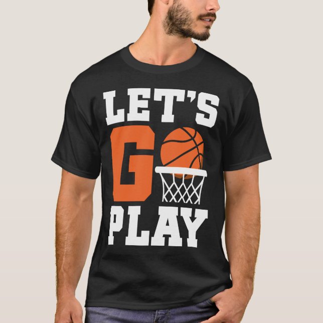 T-shirt Allons jouer au basket-ball (Devant)