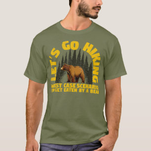 T-shirt Allons Randonnée Pire Scénario Coque A Ours Mange