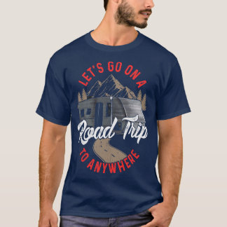 T-shirt Allons Sur Une Route Pour Nulle Part