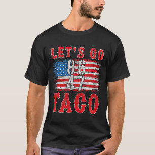 T-shirt Allons Taco Chemise Drôle Trump toujours poulets o