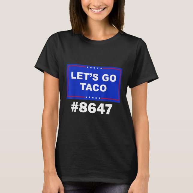 T-shirt Allons Taco, Chemise Let's Go Taco &# ; (Devant)