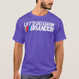 T-shirt Allons vers Dark Brandon