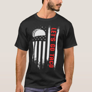 T-shirt Allons-y Drapeau Taco - Drôle de Taco Patriotique