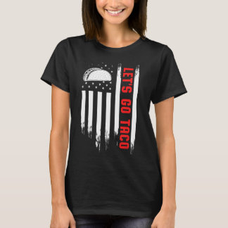 T-shirt Allons-y Drapeau Taco - Drôle de Tarif de Taco Pat