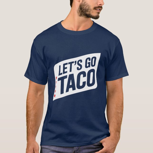 T-shirt Allons-y Taco - Trump échappe toujours à la parodi (Devant)