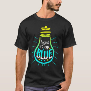 T-shirt Allumez-le en bleu Autism Awareness Pièce de puzz