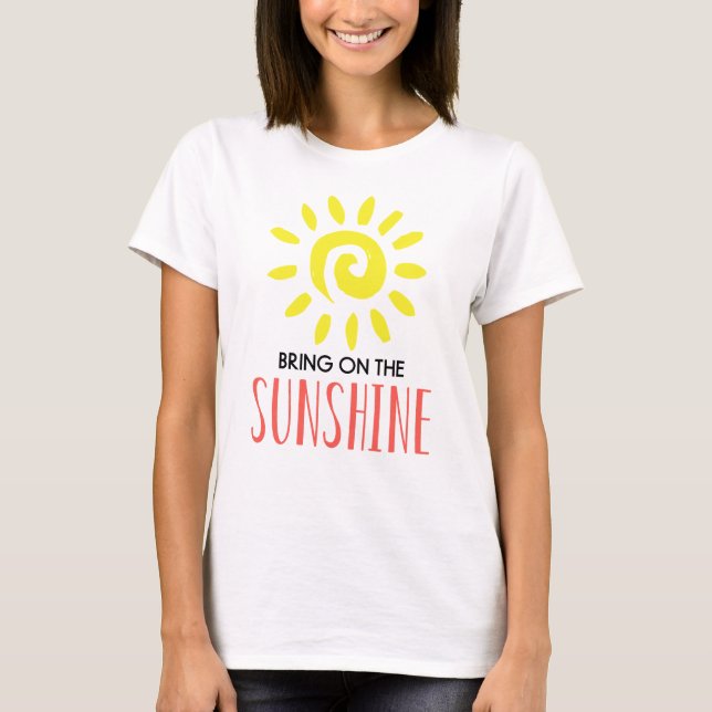 T-shirt Allumez Le Soleil Des Femmes (Devant)