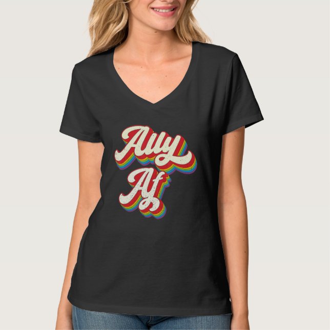T-shirt Ally AF - Gay Pride Month Shirt - LGBT Rainbow (Devant)