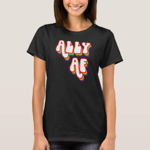 T-shirt Ally Af LGBTQ Egalité gay Trans Lesbian Queer