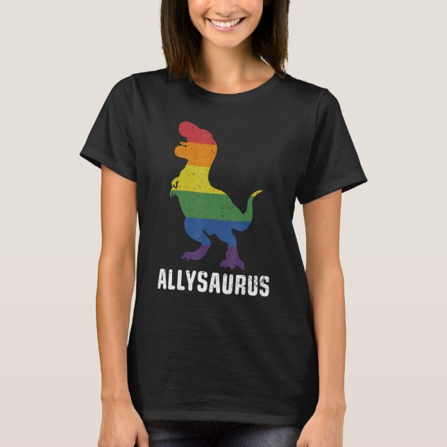 T-shirt Allysaurus Dinosaur In Rainbow Flag For Ally LGBT  (Devant)