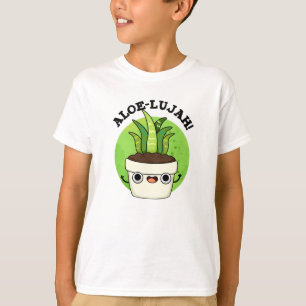 T-shirt Aloe-llujah Funny Aloe Vera Pun