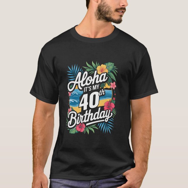 T-shirt Aloha 40e anniversaire Hawaiian Thème Hawaii Tropi (Devant)