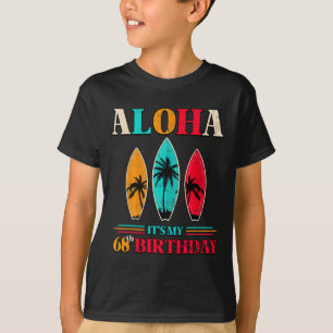 T-shirt Aloha 68e anniversaire Hawaï Plage tropicale Surf