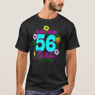 T-shirt Aloha À Mon 56E Anniversaire 56 Ans