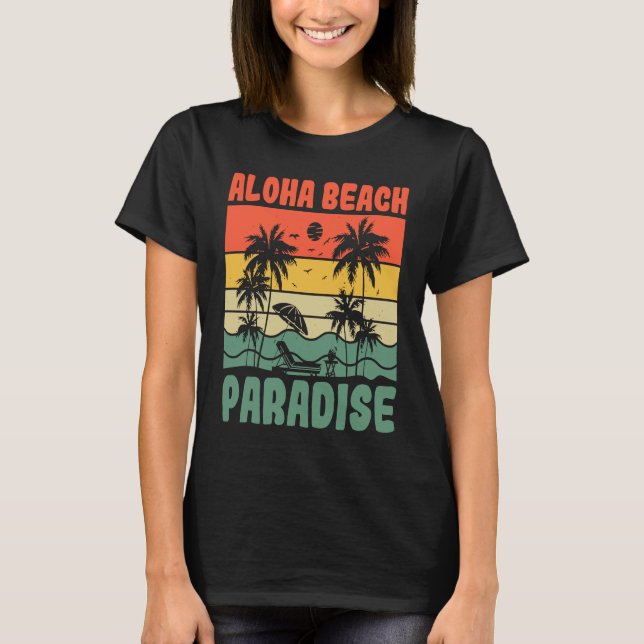 T-shirt Aloha Beach Paradise Ocean Tropical Summer Vacatio (Devant)