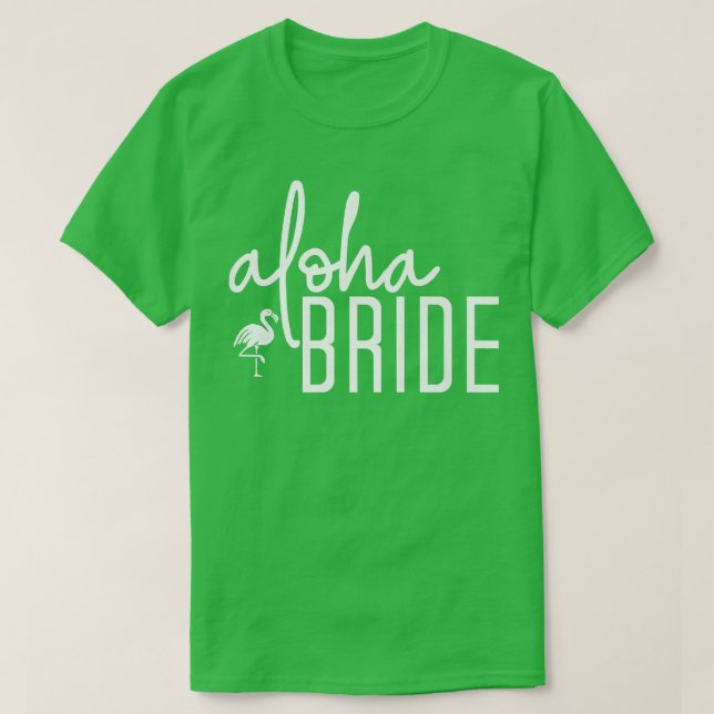 T-shirt Aloha Bride Cute Beach Mariage Enterrement de Vie  (Design devant)
