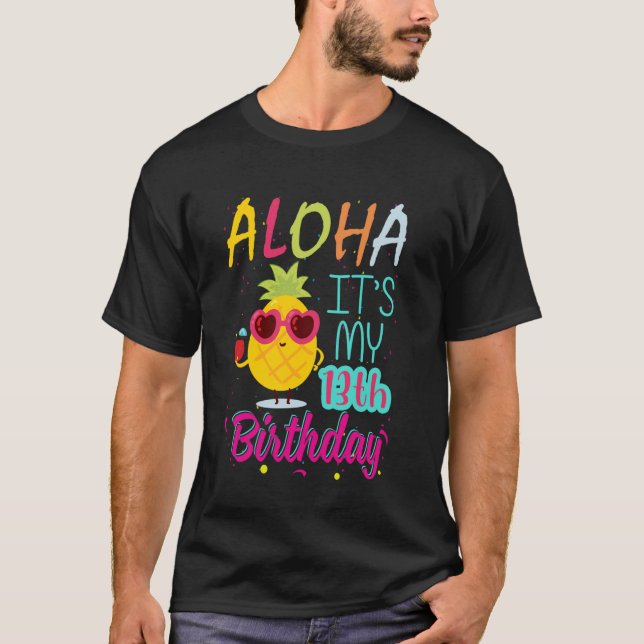 T-shirt Aloha C'est mon 13e anniversaire Hawaiien 13 ans T (Devant)