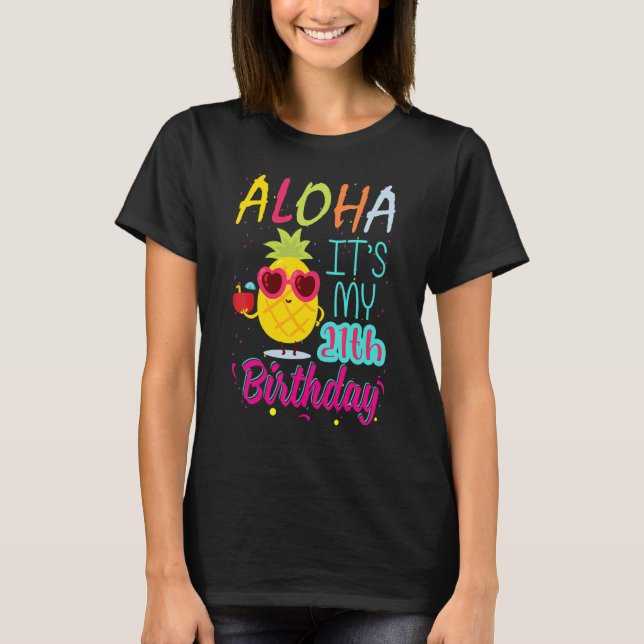 T-shirt Aloha C'est mon 21e anniversaire Hawaiien 21 ans T (Devant)