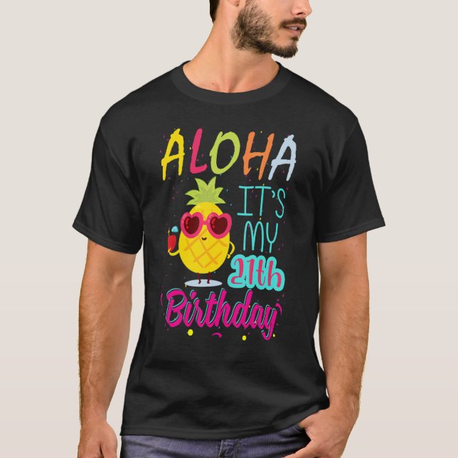 T-shirt Aloha C'est mon 21e anniversaire Hawaiien 21 ans T (Devant)