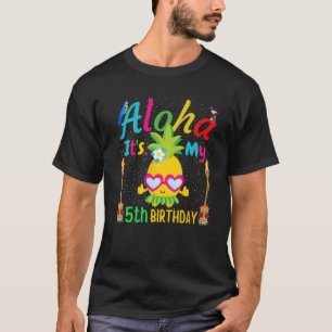 T-shirt Aloha C'est mon 5ème anniversaire Hawaii Cinquième