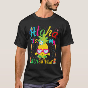 T-shirt Aloha C'est mon 8ème anniversaire Hawaii Spa anan