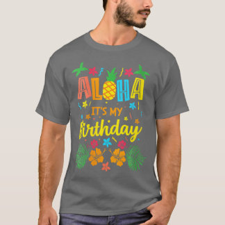 T-shirt Aloha C'est mon anniversaire Hawaiian Tropical Cel