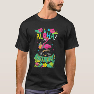 T-shirt Aloha C'Est Mon Anniversaire Joyeux Flamant rose H