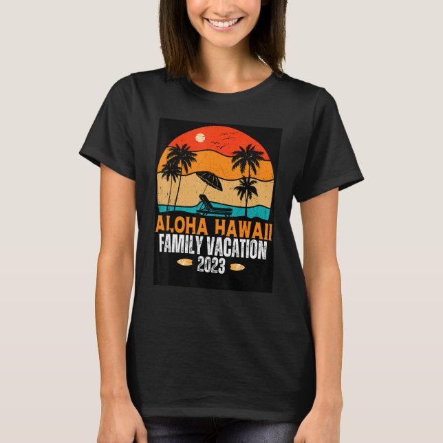 T-shirt Aloha Hawaii Famille Voyage de vacances 2023 Plage (Devant)