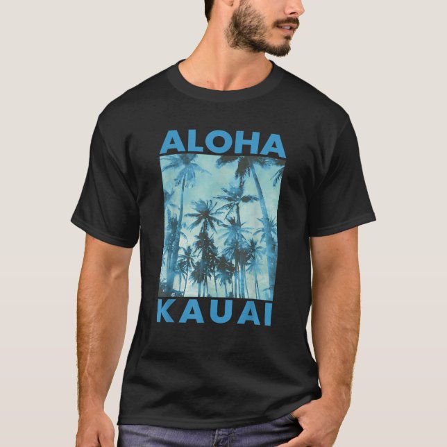 T-shirt Aloha Kauai Hawaii Palm Tree Hawaii Hawaii Island  (Devant)