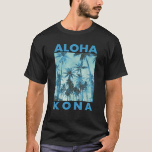 T-shirt Aloha Kona Hawaii Palm Tree Hawaiian Island Tropiq