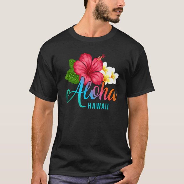 T-shirt Aloha Vacation With Hawaiian Tropical Hibiscus Flo (Devant)