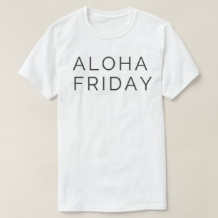 T-SHIRT ALOHA VENDREDI