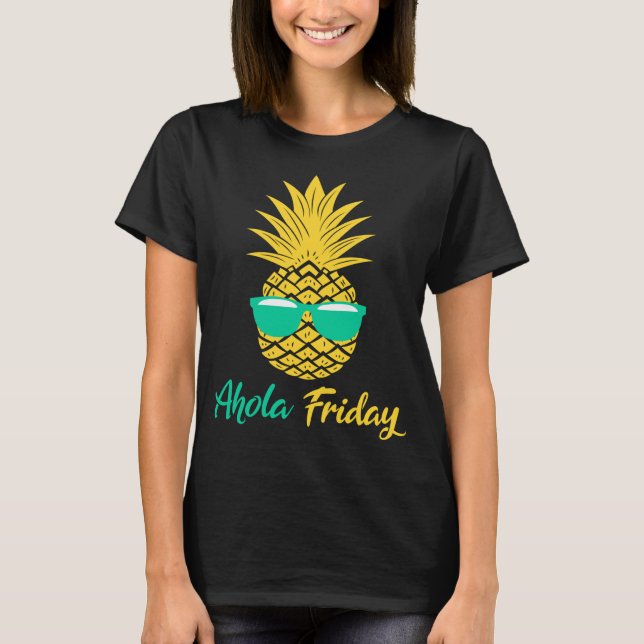 T-shirt Aloha Vendredi Cadeaux D'Ananas Été Aiguille De Fr (Devant)