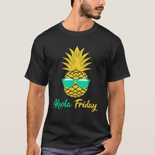 T-shirt Aloha Vendredi Cadeaux D'Ananas Été Aiguille De Fr (Devant)