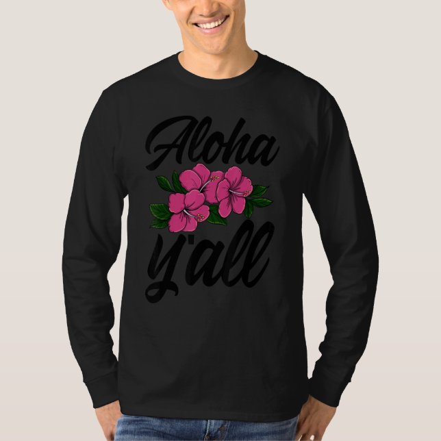 T-shirt Aloha You All Hawaii  Men Flower Aloha Party Love  (Devant)