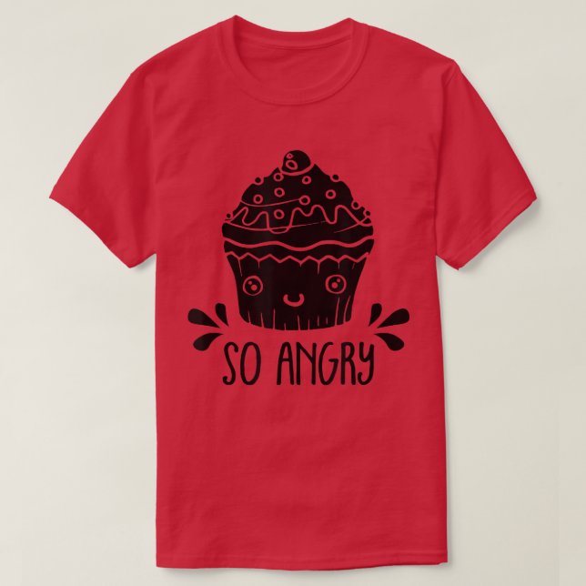 T-shirt Alors Angry Funky Cupcake Baking Lover Baker Baker (Design devant)