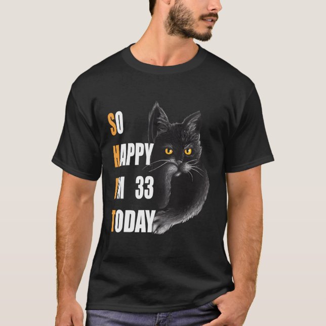 T-shirt Alors Heureux D'Avoir 33 Angry Cat 33 Aujourd'Hui (Devant)