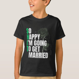 T-shirt Alors Heureux Que Je Vais Devenir Mariée Mariée Po