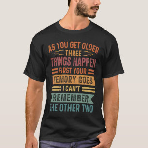 T-shirt Alors Que Vous Devez Plus De Trois Choses Arrivent