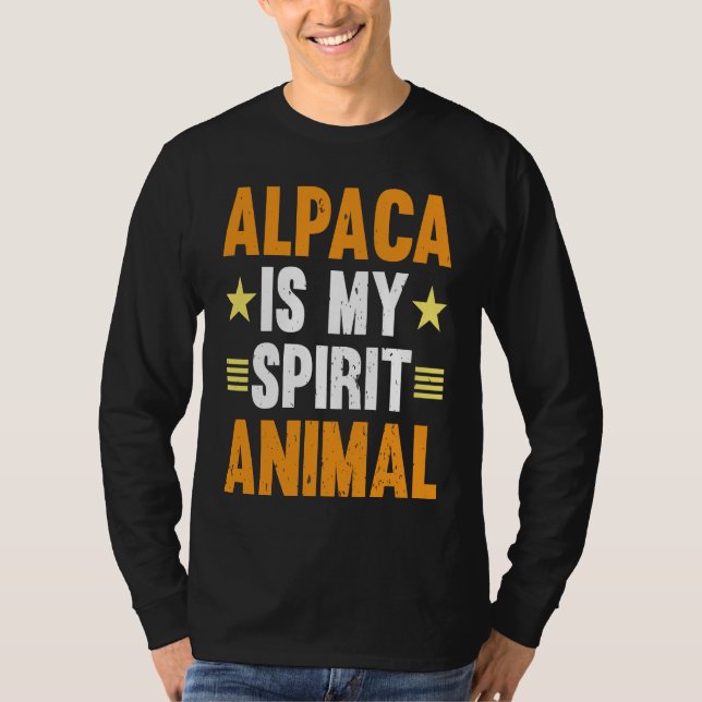 T-shirt Alpaca Is My Spirit Animal I Alpaca (Devant)