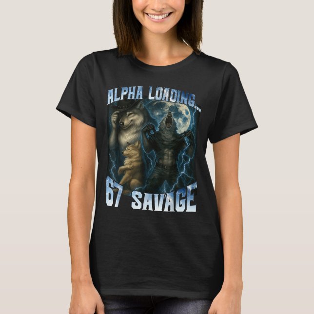 T-shirt Alpha Wolf Loading 67 Percent Savage Funny Wolves  (Devant)